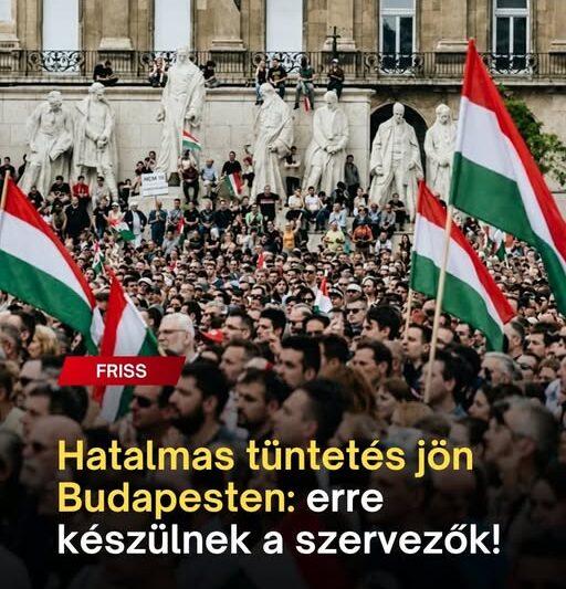 Hatalmas tüntetés jön Budapesten: ezt lehet tudni róla
