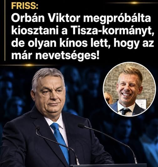 Orbán Viktor megpróbálta kiosztani a Tisza-kormányt, de olyan kínos lett, hogy az már nevetséges!