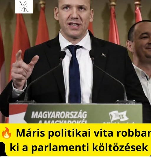 🔥 Máris politikai vita robbant ki a parlamenti költözések körül.