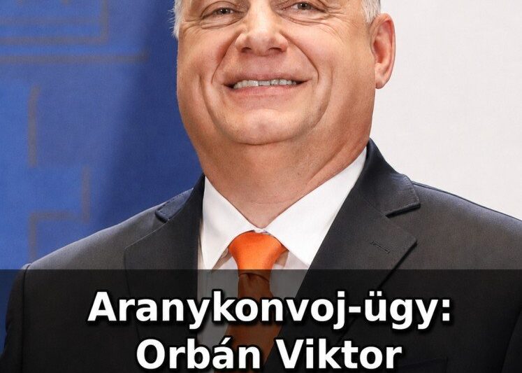 Aranykonvoj-ügy: Orbán Viktor letartóztatását is indítványozták, akár 12 év börtön is felmerülhet – MindenegybenBlog – Magyarmozaik.com