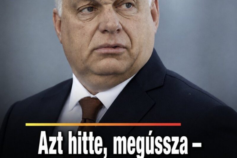 Azt hitte megússza! Orbán számára most érkezett az igazán súlyos csapás! – MindenegybenBlog – Magyarország Kincsei