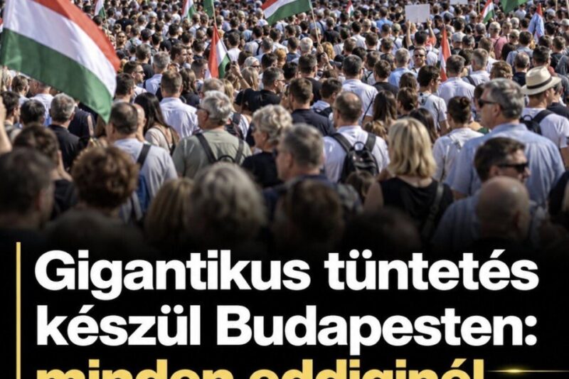 Gigantikus tüntetés készül Budapesten: minden eddiginél nagyobb lehet! – MindenegybenBlog – Magyarország Kincsei – frissvilag.com